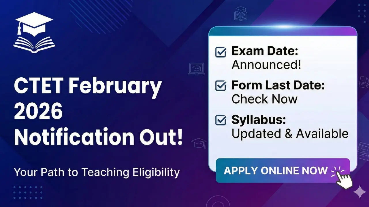 CTET February 2026 Notification Out: Exam Date, Form Last Date & Syllabus (Apply Online) banner