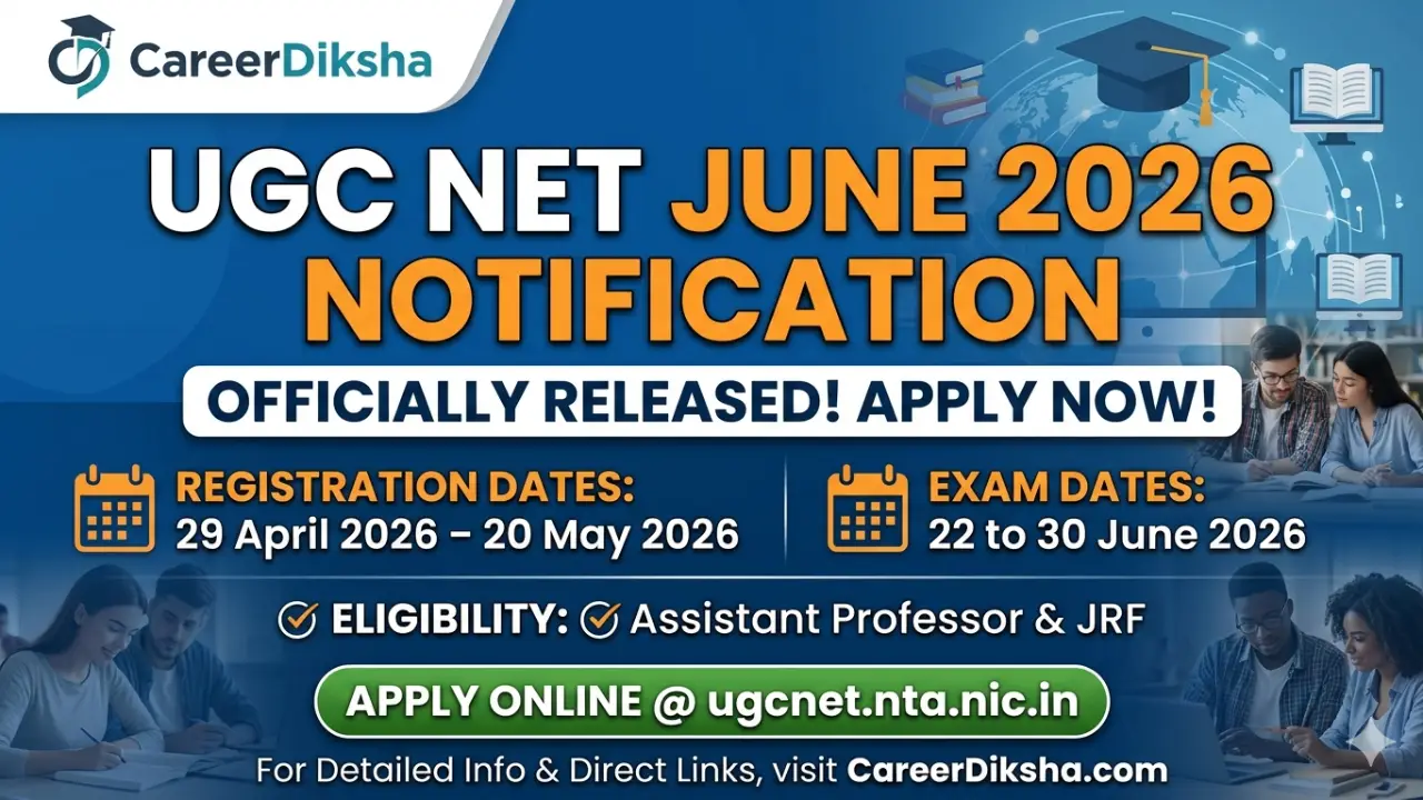UGC NET June 2026 Notification Out: Registration, Exam Dates, & Eligibility banner
